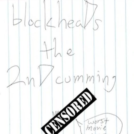 blockheaDs the 2nD cumming