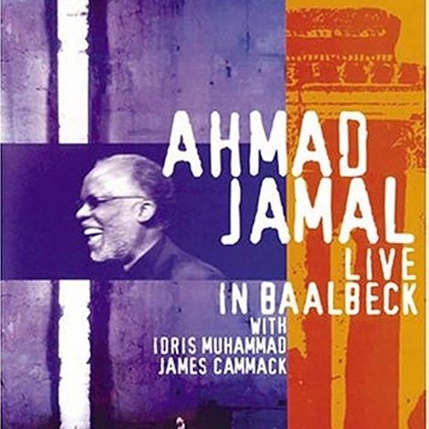 Ahmad Jamal: Live in Baalbeck