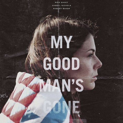 My Good Man's Gone