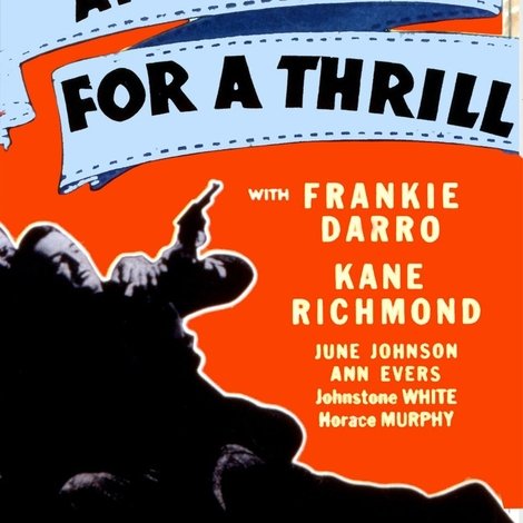Anything for a Thrill