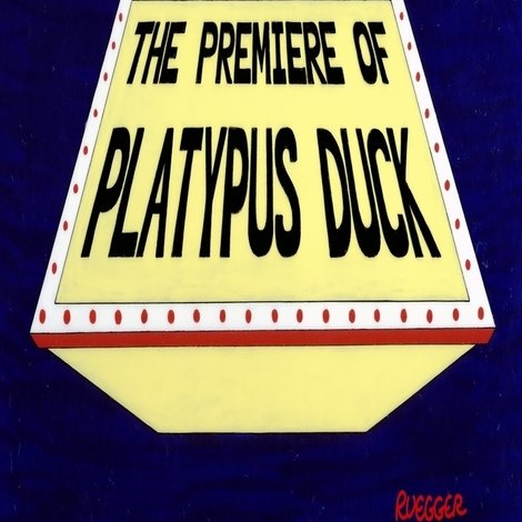The Premiere of Platypus Duck