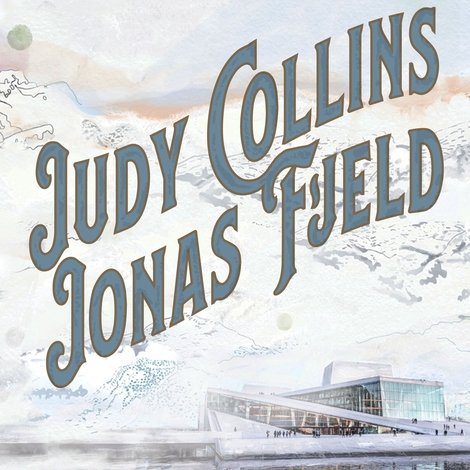Judy Collins & Jonas Fjeld - Winter Stories: Live From the Oslo Opera House