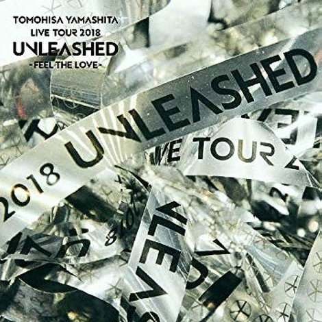 TOMOHISA YAMASHITA LIVE TOUR 2018 UNLEASHED -FEEL THE LOVE-