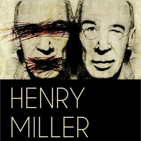 Henry Miller – Prophet der Lüste