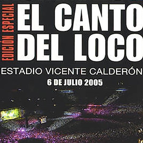 Hombres G & El Canto del Loco - Estadio Vicente Calderon 2005
