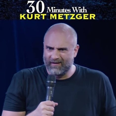 30 Minutes with Kurt Metzger