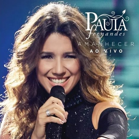 Paula Fernandes - Amanhecer Ao Vivo