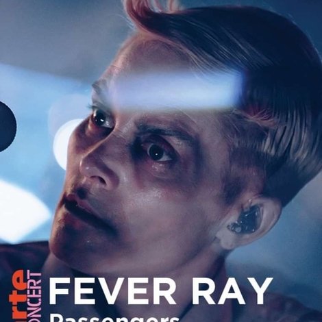 Fever Ray in Passengers - ARTE Concert