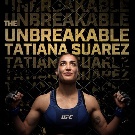 The Unbreakable Tatiana Suarez