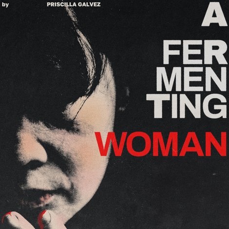 A Fermenting Woman