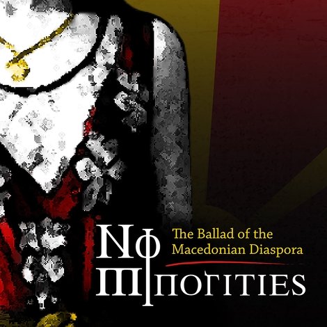 No Minorities: The Ballad of the Macedonian Diaspora
