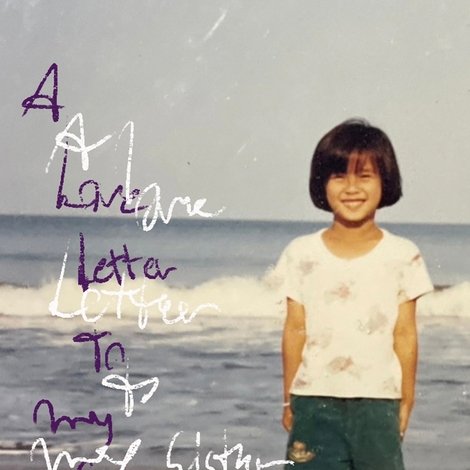 A Love Letter to My Sister