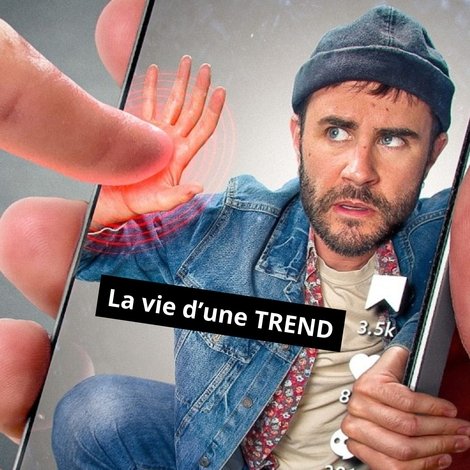 La vie d'une trend