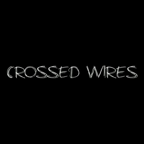 Crossed Wires