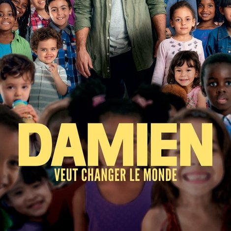 Damien veut changer le monde