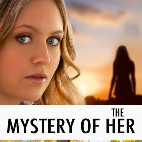 The Mystery of Her
