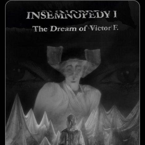 Insemnopedy - The Dream of Victor F.
