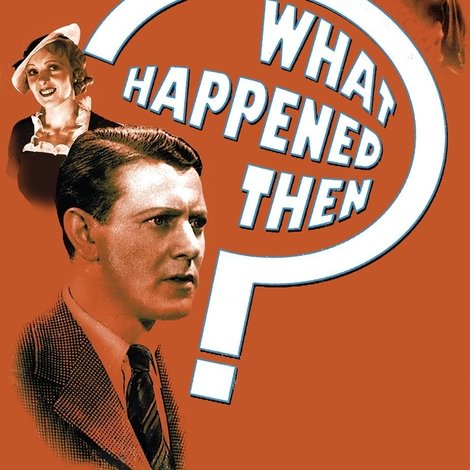 What Happened Then?