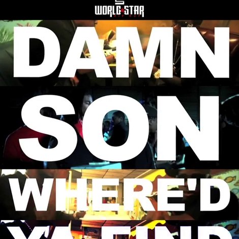 Damn Son Where'd You Find This?