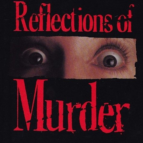 Reflections of Murder