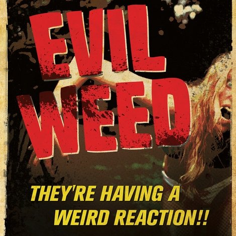 Evil Weed