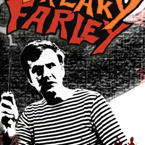 Freaky Farley