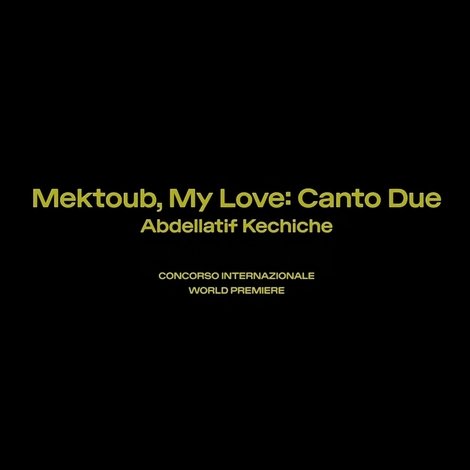 Mektoub, My Love: Canto Due