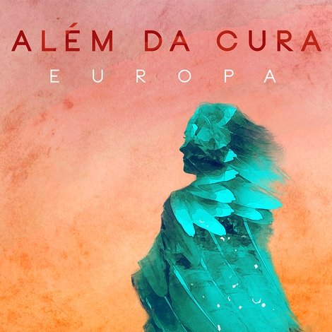 Além da Cura - Europa