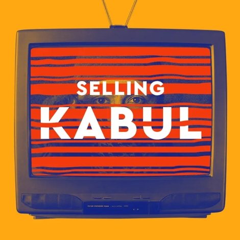 Selling Kabul