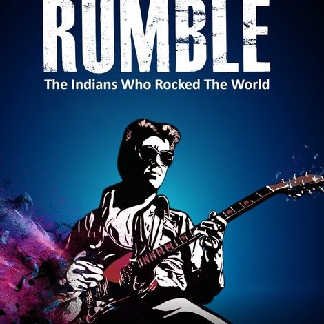 Rumble: The Indians Who Rocked the World