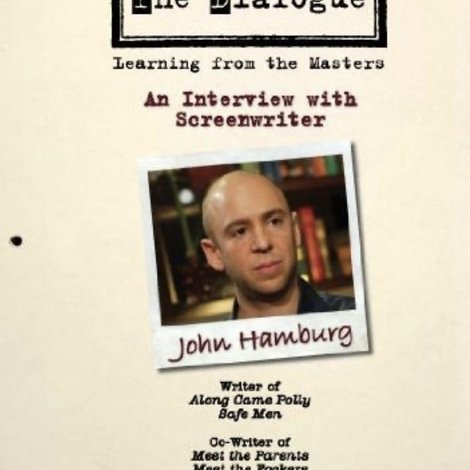 The Dialogue: An Interview with Screenwriter John Hamburg
