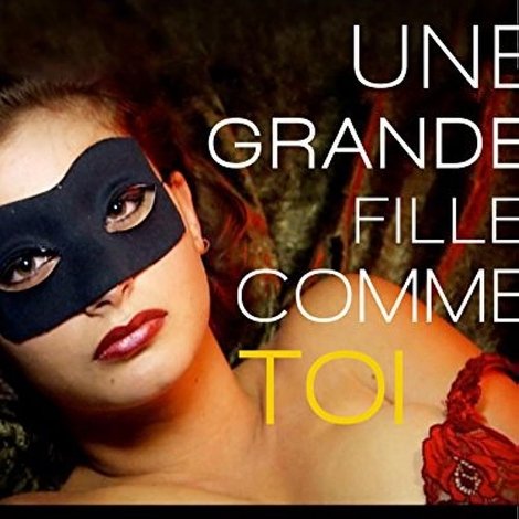 Une grande fille comme toi