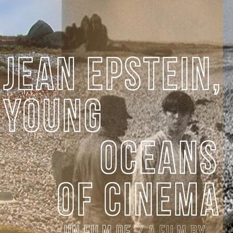 Jean Epstein, Young Oceans of Cinema