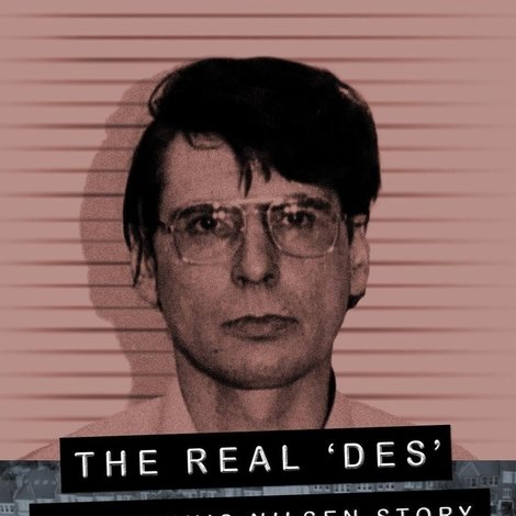 The Real Des: The Dennis Nilsen Story