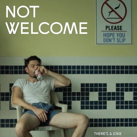 Not Welcome