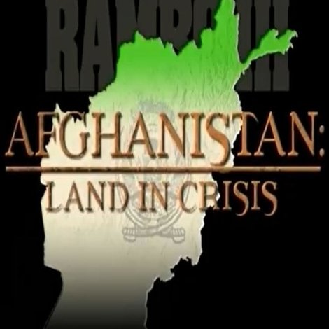 Afganistan: Land in Crisis