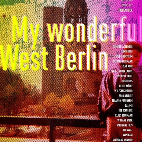 Mein wunderbares West-Berlin