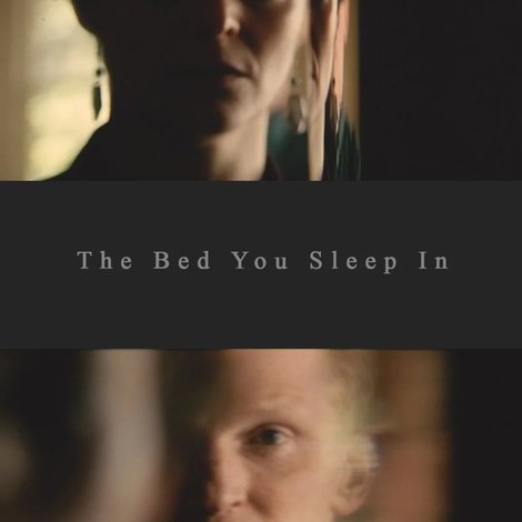 The Bed You Sleep In