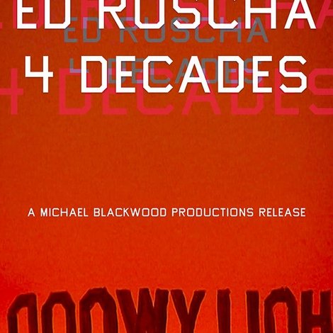 Ed Ruscha: 4 Decades