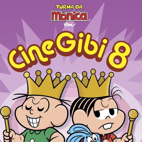 Cine Gibi 8: ...Tá Brincando?