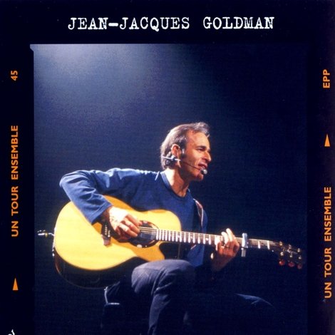 Jean-Jacques Goldman : Un tour ensemble