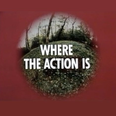 Where the Action Is