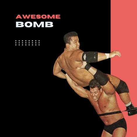 AWESOME BOMB