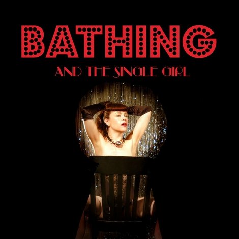 Bathing & the Single Girl
