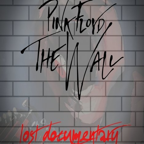 Pink Floyd -The Wall Lost Documentary