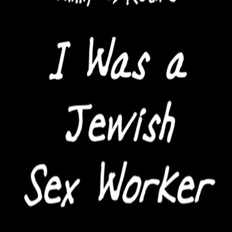 I Was a Jewish Sex Worker