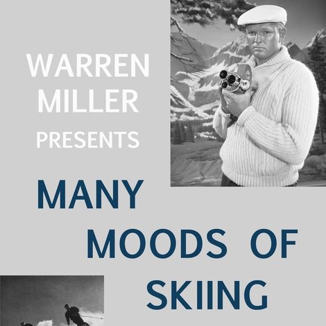 Many Moods of Skiing