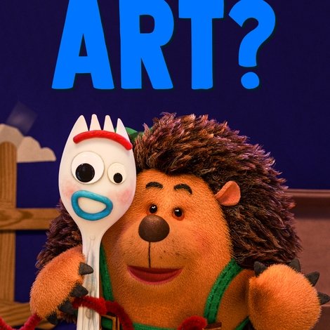 Forky Asks a Question: What Is Art?