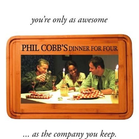 Phil Cobb's Dinner For Four
