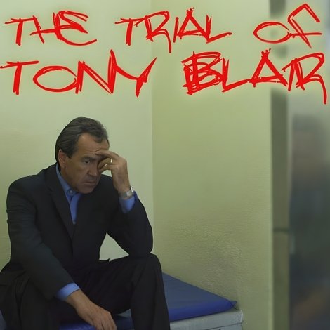The Trial of Tony Blair